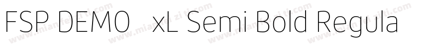 FSP DEMO   xL Semi Bold Regular字体转换